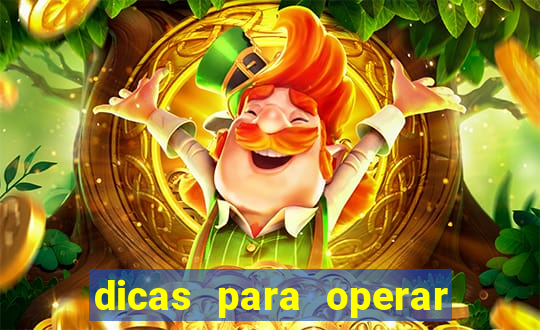 dicas para operar na iq option